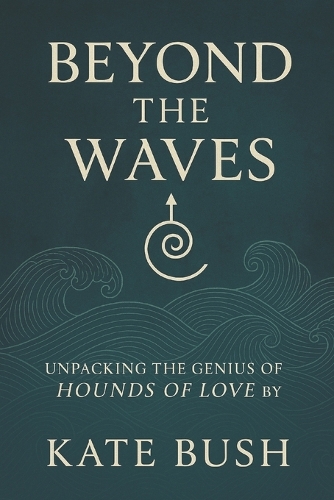 Beyond the Waves