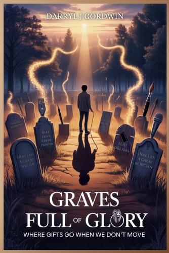 Graves Full Of Glory