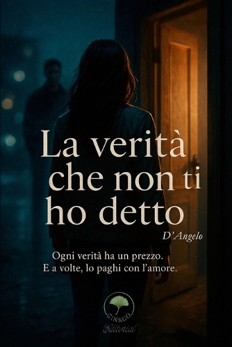 La verità che non ti ho detto