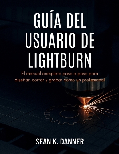 Guía del Usuario de Lightburn