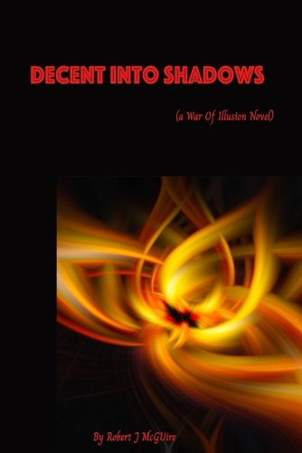 Decent into Shadow