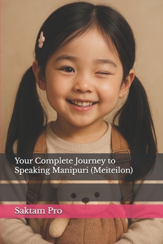 Your Complete Journey to Speaking Manipuri (Meiteilon)