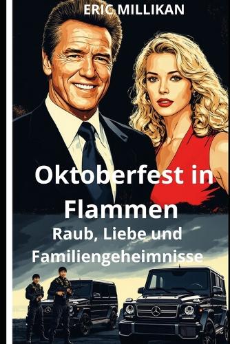 Oktoberfest in Flammen