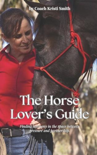 A Horse Lover's Guide