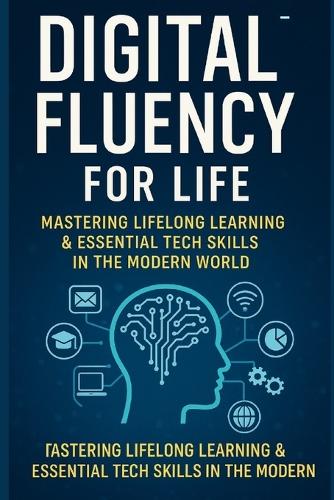 Digital Fluency for Life