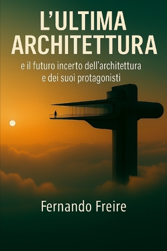 L'Ultima Architettura