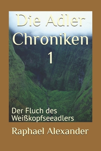 Die Adler Chroniken 1