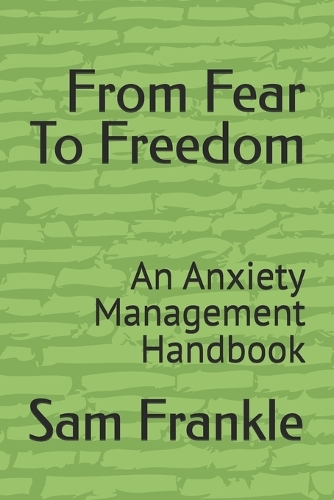 From Fear To Freedom