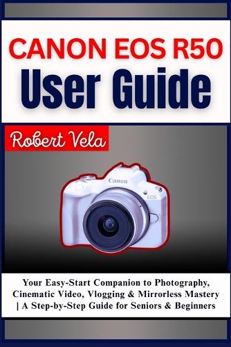 Canon EOS R50 User Guide