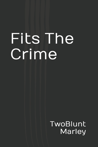 Fits The Crime