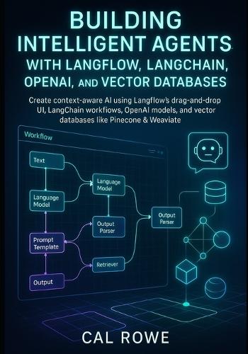Building Intelligent Agents with Langflow, LangChain, OpenAI, and Vector Databases