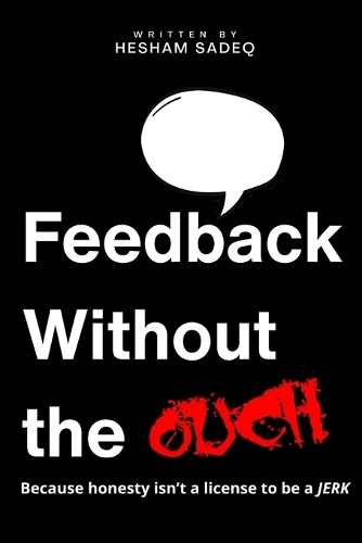 Feedback Without the Ouch