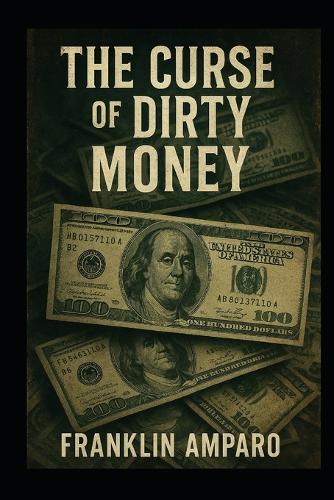 The Curse of Dirty Money