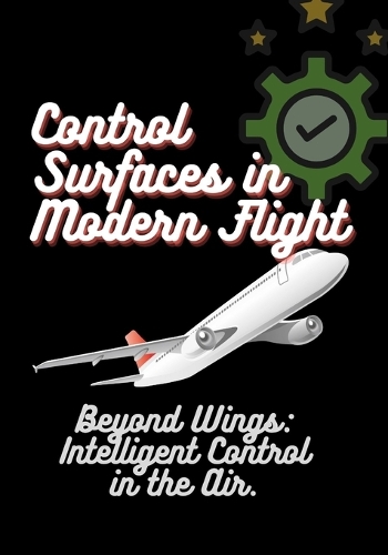 Control Surfaces in Modern Flight
