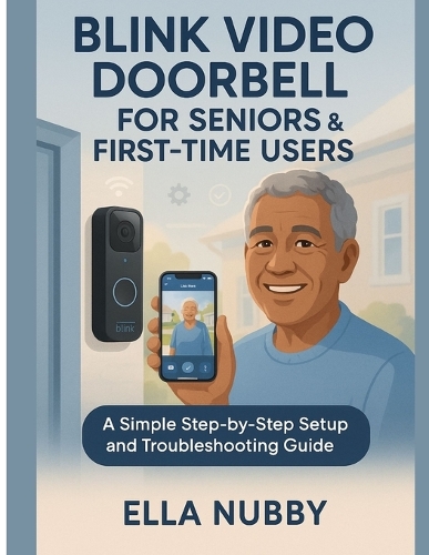 Blink Video Doorbell for Seniors and First-Time Users