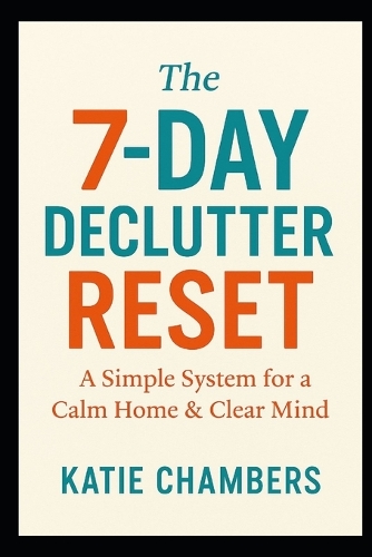 The 7-Day Declutter Reset