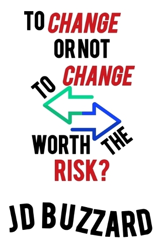 To Change or Not to Change