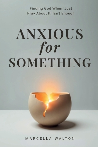 Anxious for Something