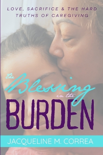 The Blessing In The Burden