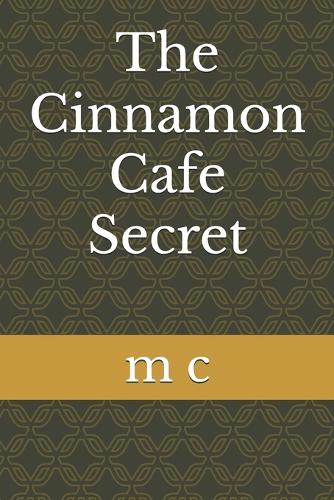 The Cinnamon Cafe Secret