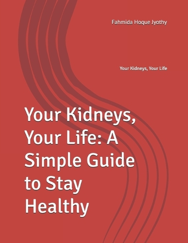 Your Kidneys, Your Life