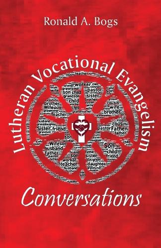 Lutheran Vocational Evangelism Conversations
