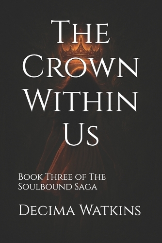 The Crown Within Us
