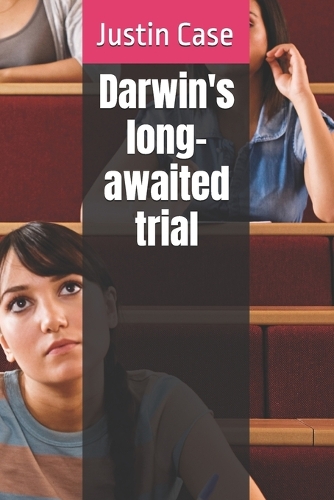 Darwin's long-awaited trial
