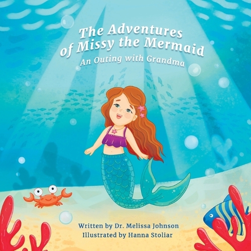 The Adventures of Missy the Mermaid