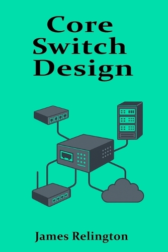 Core Switch Design