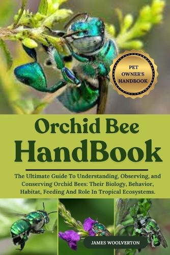 Orchid Bee Handbook