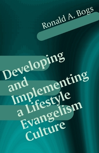 Developing and Implementing a Lifestyle Evangelism Culture
