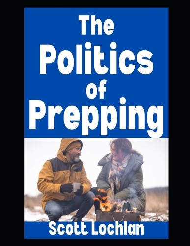 The Politics of Prepping