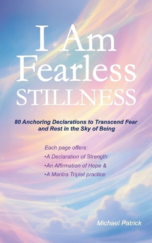 I Am Fearless Stillness