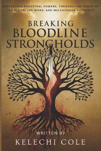 Breaking Bloodline Strongholds
