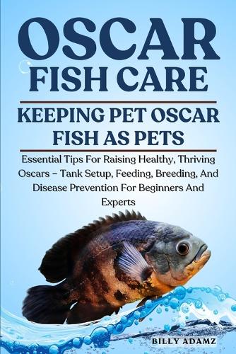 Oscar Fish Care