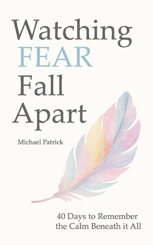 Watching FEAR Fall Apart