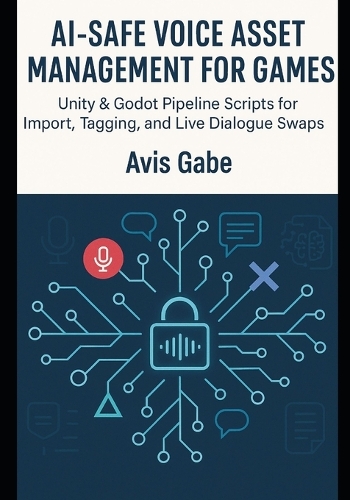 AI-Safe Voice Asset Management for Games