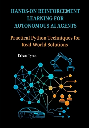 Hands-On Reinforcement Learning for Autonomous AI Agents