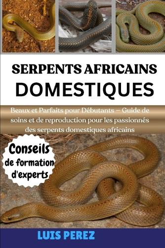 Serpents Africains Domestiques