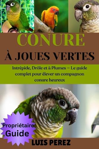 Conure À Joues Vertes