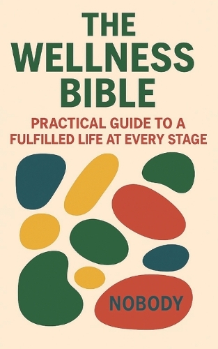 The Wellness Bible