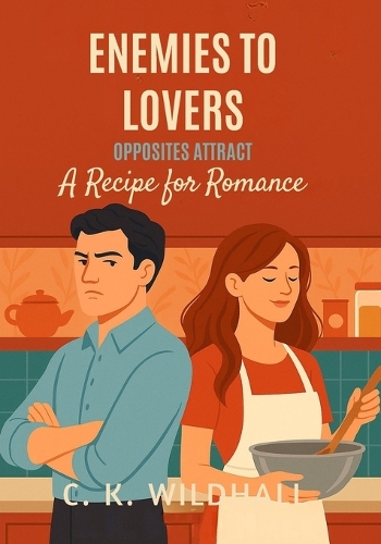 Enemies to Lovers Opposites Attract