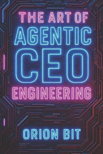 The Art of Agentic CEO Engineering