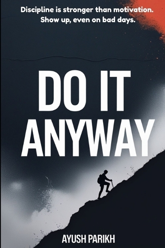 Do it Anyway !!