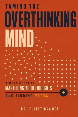 Taming the Overthinking Mind