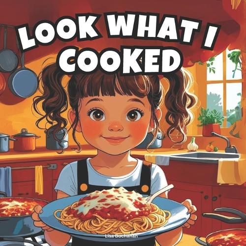 Look What I Cooked