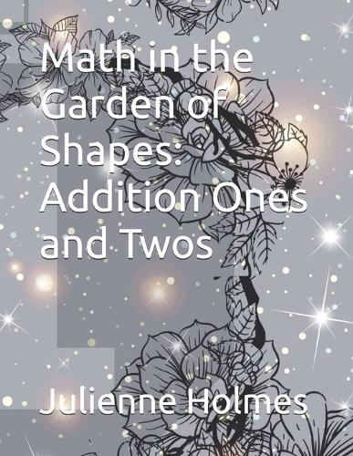 Math in the Garden of Shapes