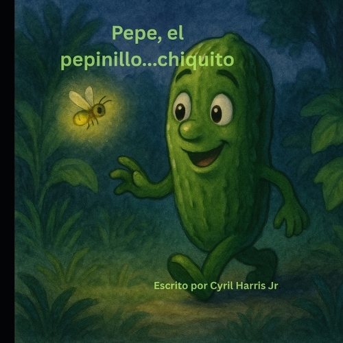 Pepe el Pepinillo... Chiquito