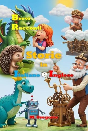 Brevi Racconti per Bambini per Imparare l'Inglese